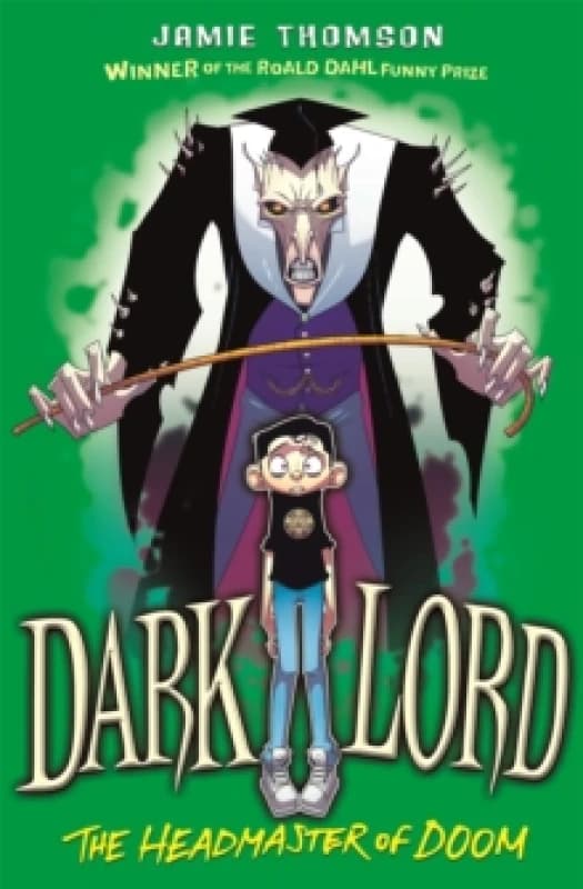 Dark Lord: Headmaster of Doom : Book 4 Paperback / softback
