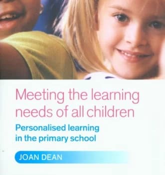 Meeting the Learning Needs of All Children by Joan Dean Paperback