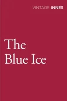 The Blue Ice by Hammond Innes Paperback