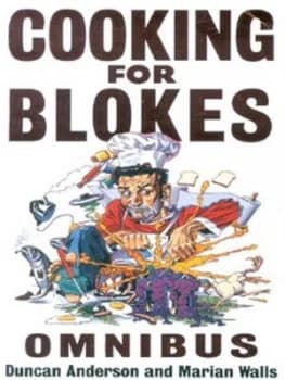 Cooking for Blokes Omnibus by Duncan Anderson Paperback