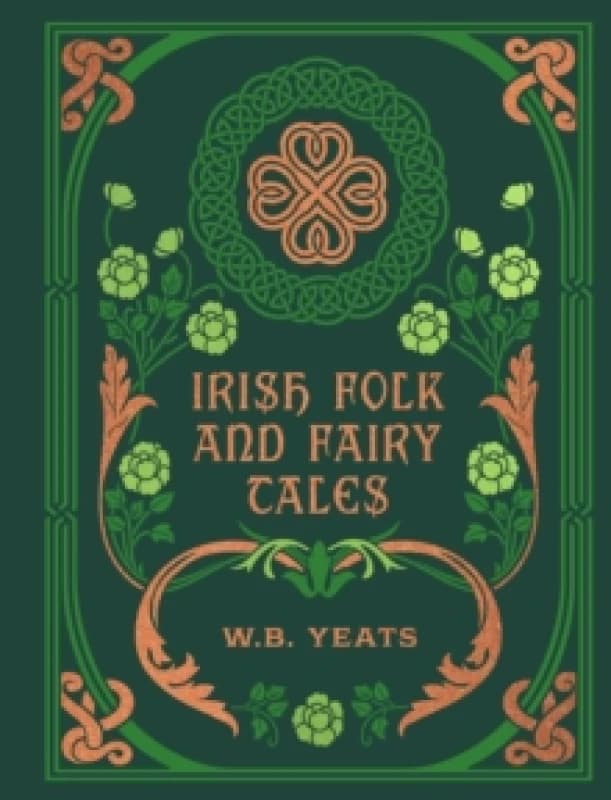 Irish Folk and Fairy Tales. Hardback. By W B Yeats Books
