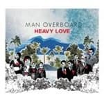Man Overboard - Heavy Love (Music CD)