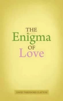 The Enigma of Love by David Clayton Paperback