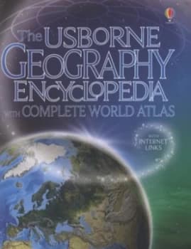 The Usborne Geography Encyclopedia with Complete World Atlas by Gillian Doherty and Anna Claybourne and Susanna Davidson and Nathalie Abi-Ezzi and Lis
