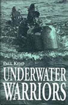 Underwater Warriors by Paul Kemp Hardback