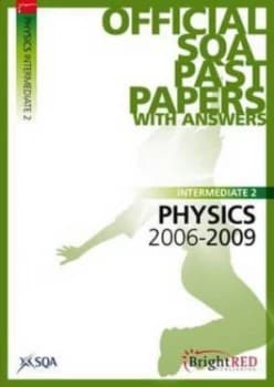 Intermediate 2 Physics 2006-2009 by Scottish Qualifications Authority Paperback