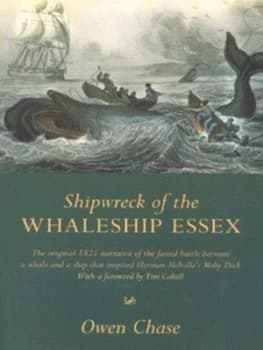 Shipwreck of the Whaleship Essex by Owen Chase Paperback