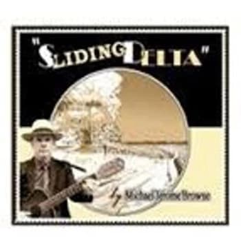 Michael Jerome Browne - Sliding Delta CD