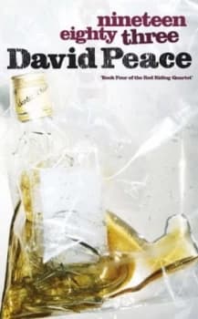 Nineteen Eighty Three by David Peace Hardback