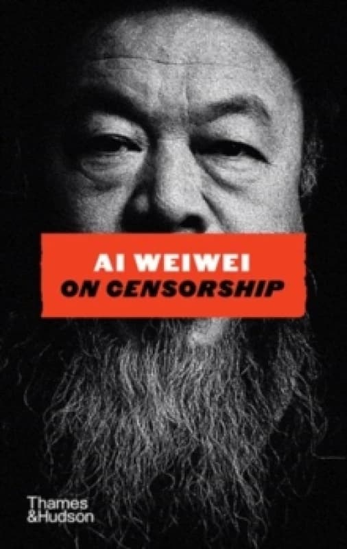Ai Weiwei on Censorship. Hardback. By Weiwei Ai Books