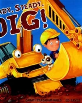 Ready Steady Dig by Smriti Prasadam-Halls Hardback