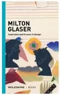 milton glaser inspiration and process in design