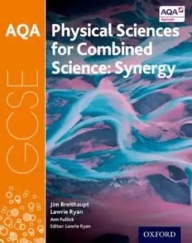 AQA GCSE combined science synergy Student book by Ann Fullick