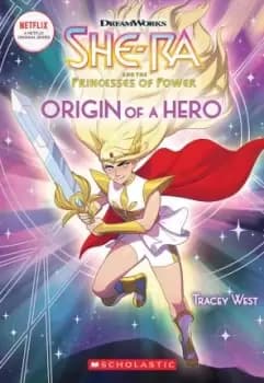 She-Ra #1: Origin of a Hero by Tracey West
