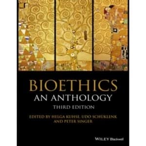 Bioethics: An Anthology, Third Edition by John Wiley & Sons Inc (Paperback, 2014)