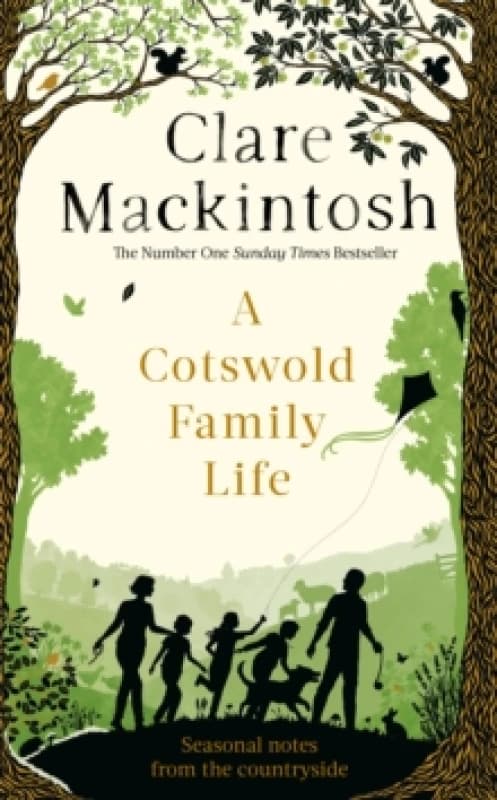A Cotswold Family Life. Paperback. By Clare Mackintosh Books