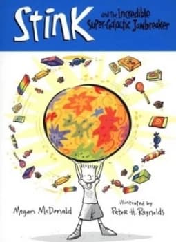 Stink and the Incredible Supergalactic Jawbreaker by Megan Mcdonald and Peter H Reynolds Book