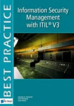 Information Security Management with Itil V3 by Van Haren Publishing Paperback