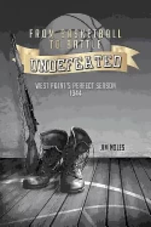 undefeated from basketball to battle west points perfect season 1944