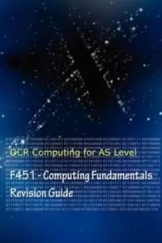 OCR computing for AS level F451 computer fundamentals by Alan Milosevic