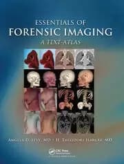 Essentials of Forensic Imaging A Text-Atlas