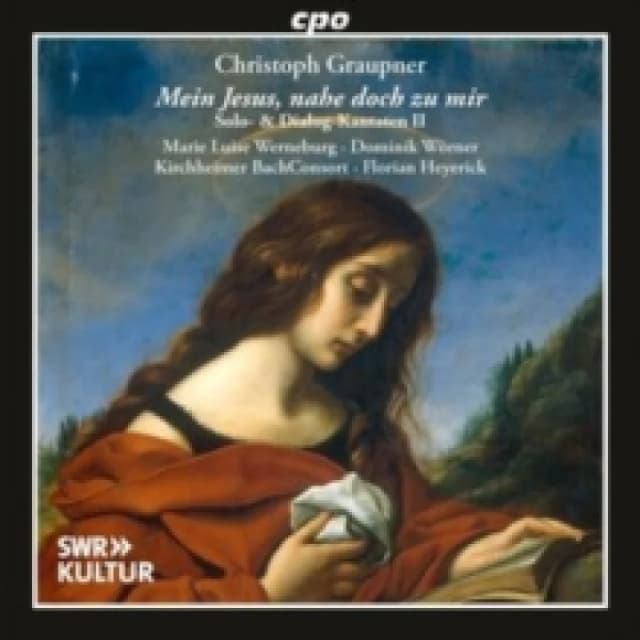 Christoph Graupner: Mein Jesus, Nahe Doch Zu Mir: Solo- & Dialog-kantaten II CD / Album