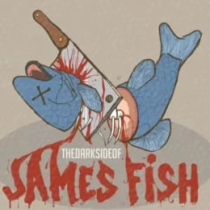 The Dark Side of James Fish by James Fish CD Album