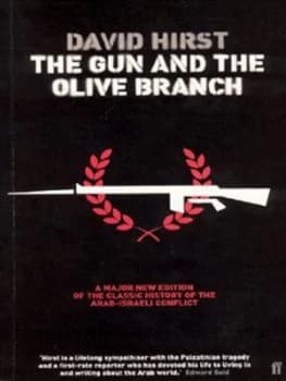 The Gun and the Olive Branch by David Hirst Paperback