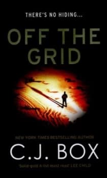 Off the Grid by C.J. Box Hardback