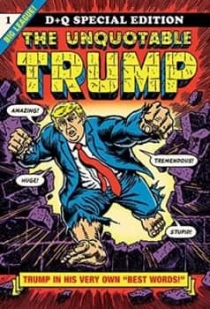 The Unquotable Trump by R Sikoryak Book