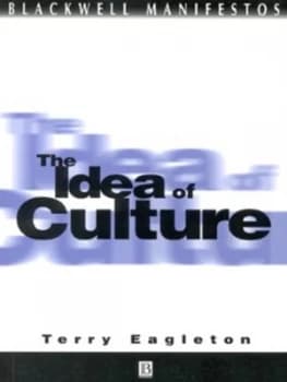The Idea of Culture by Terry Eagleton Paperback