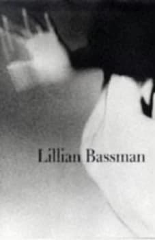 Lillian Bassman by Lillian Bassman Hardback