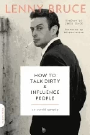 how to talk dirty and influence people an autobiography