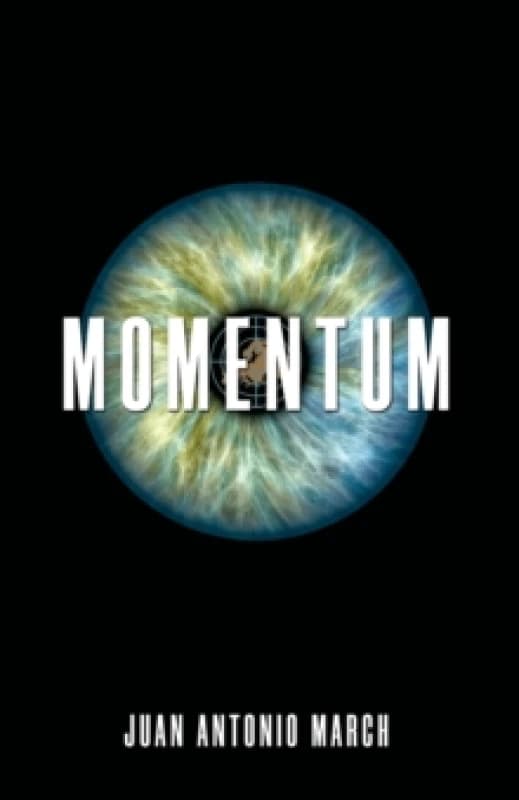 Momentum. Paperback. By Juan Antonio March Books