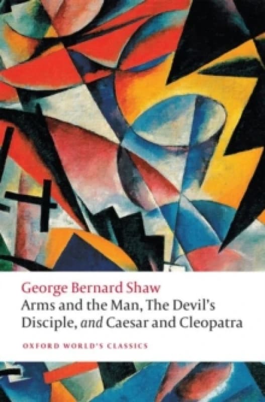 Arms and the Man. Paperback. By Bernard Shaw, Bernard Shaw Books