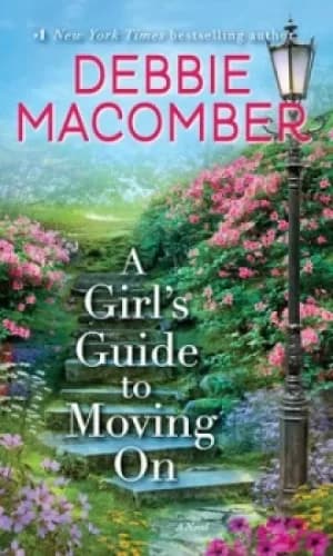 A Girls Guide to Moving On by Debbie Macomber