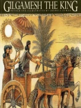 Gilgamesh the King by Ludmila Zeman Book