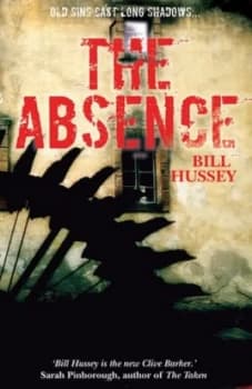 The Absense by Bill Hussey Paperback