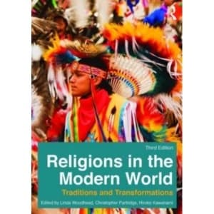 Religions in the Modern World : Traditions and Transformations