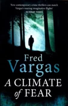 A climate of fear by Fred Vargas