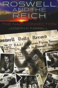 Roswell and the Reich by Joseph P. Farrell Paperback