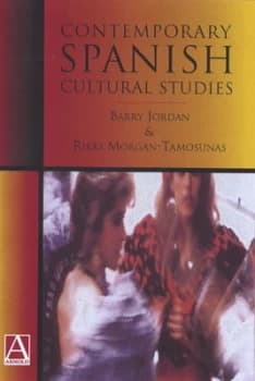 Contemporary Spanish Cultural Studies by Barry Jordan and Rikki Morgan-Tamosunas Paperback
