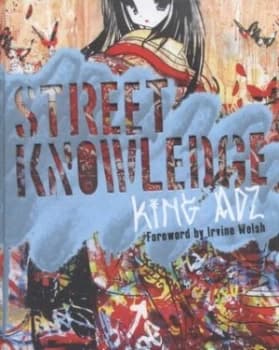 Street Knowledge by King Adz Hardback