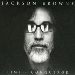 Time the Conquerer by Jackson Browne CD Album