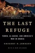 last refuge yemen al qaeda and americas war in arabia