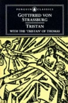 Tristan by Gottfried Von Strassburg Book