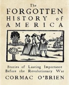 The Forgotten History of America by Cormac Obrien Paperback