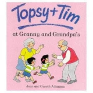 Topsy and Tim at Granny and Grandpas by Jean Adamson and Gareth Adamson and Nancy Hellen Book