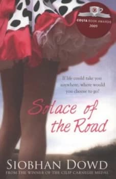 Solace of the Road by Siobhan Dowd Paperback