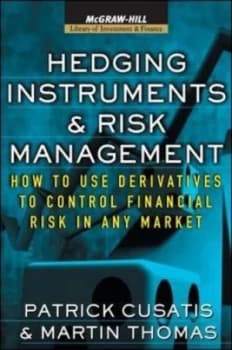 Hedging Instruments and Risk Management by Patrick Cusatis Hardback